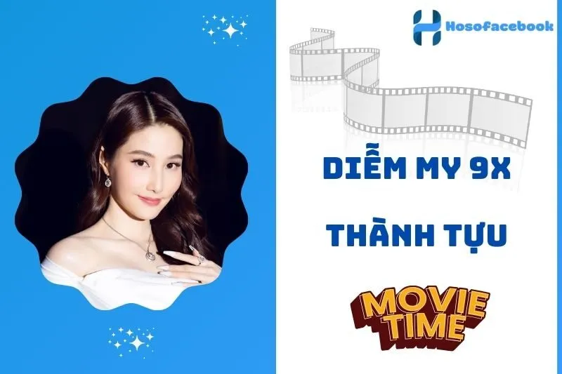Sự nghiệp diễn xuất và thành tựu nổi bật của Diễm My 9x