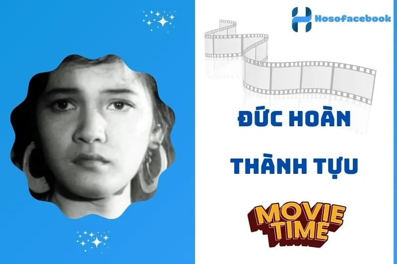 Những thành tựu nổi bật của Đức Hoàn