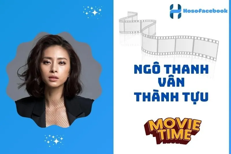 Những thành tựu nổi bật của Ngô Thanh Vân