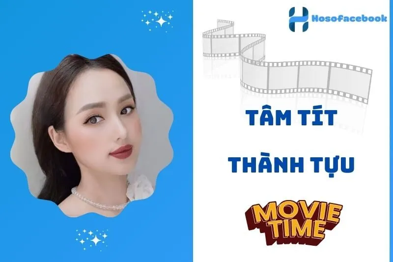 Các thành tựu nổi bật của Tâm Tít