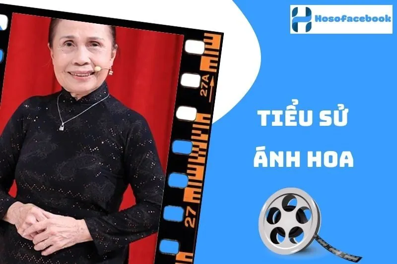 Tiểu sử Ánh Hoa 2025 - Cuộc đời và sự nghiệp nghệ sĩ cải lương