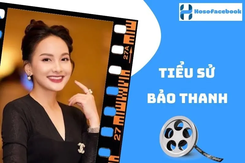 Tiểu sử Bảo Thanh 2025: Cuộc đời, Sự nghiệp và Thành tựu