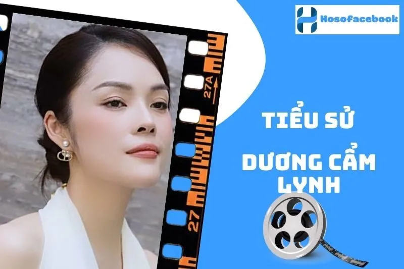 Tiểu sử Dương Cẩm Lynh 2025: Cuộc đời và sự nghiệp nổi bật