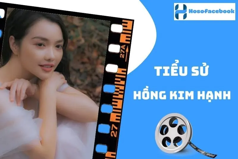 Tiểu Sử Hồng Kim Hạnh 2025: Sự Nghiệp Và Cuộc Sống Cá Nhân