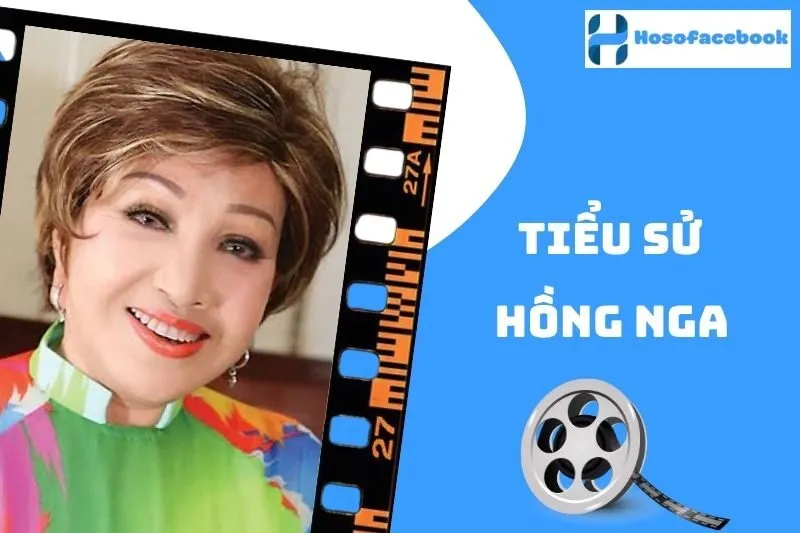 Tiểu Sử Hồng Nga 2025: Cuộc Đời Và Sự Nghiệp Đỉnh Cao