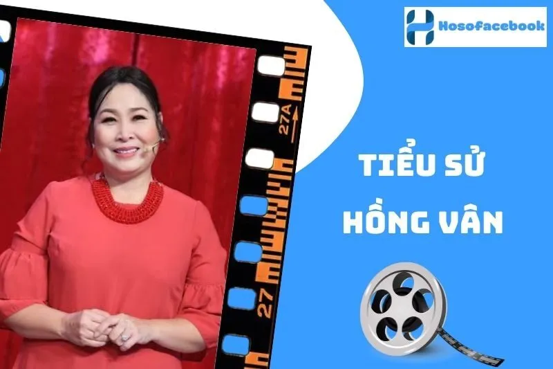 Tiểu sử Hồng Vân 2025: Từ Sự Nghiệp Đến Cuộc Sống Gia Đình