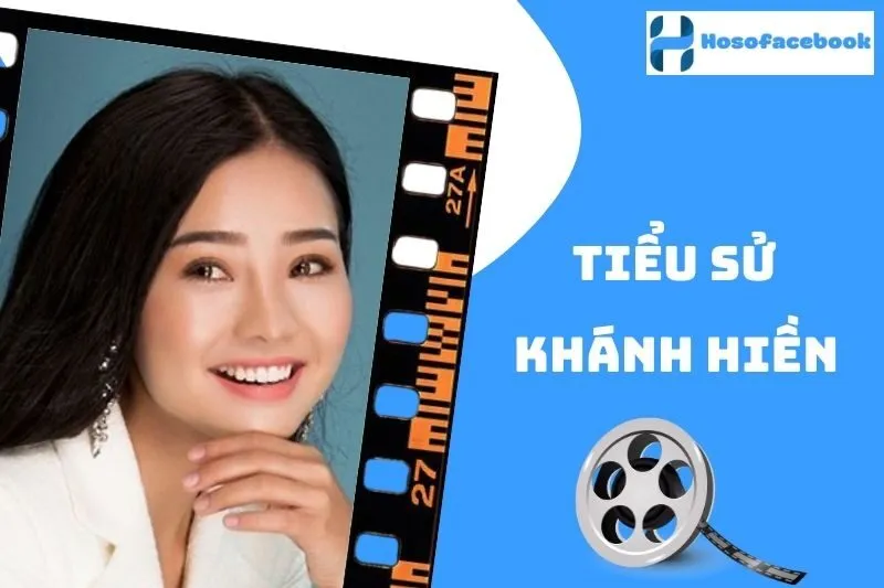 Tiểu Sử Khánh Hiền 2025: Hành Trình Sự Nghiệp và Đời Sống