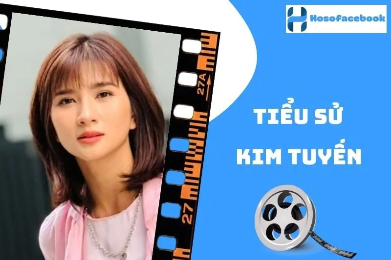 Tiểu sử Kim Tuyến 2025: Sự nghiệp và đời sống cá nhân
