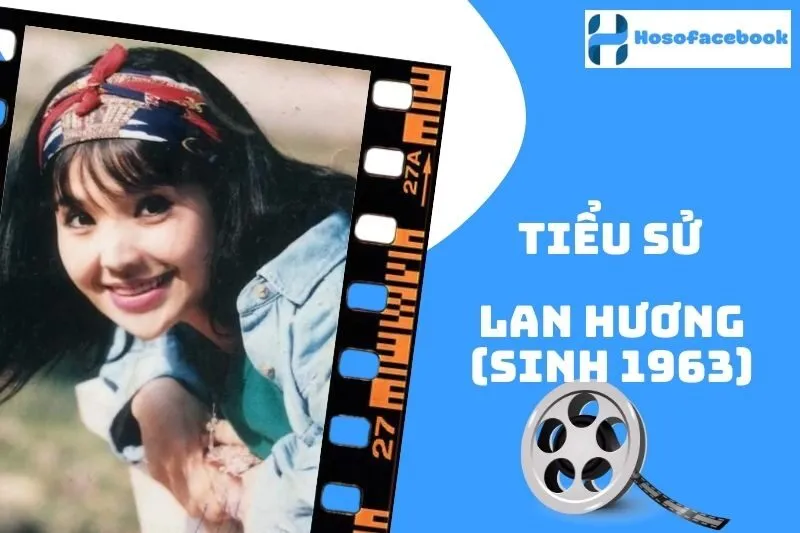 Tiểu sử Lan Hương sinh 1963: Nghệ sĩ Nhân dân Việt Nam 2025