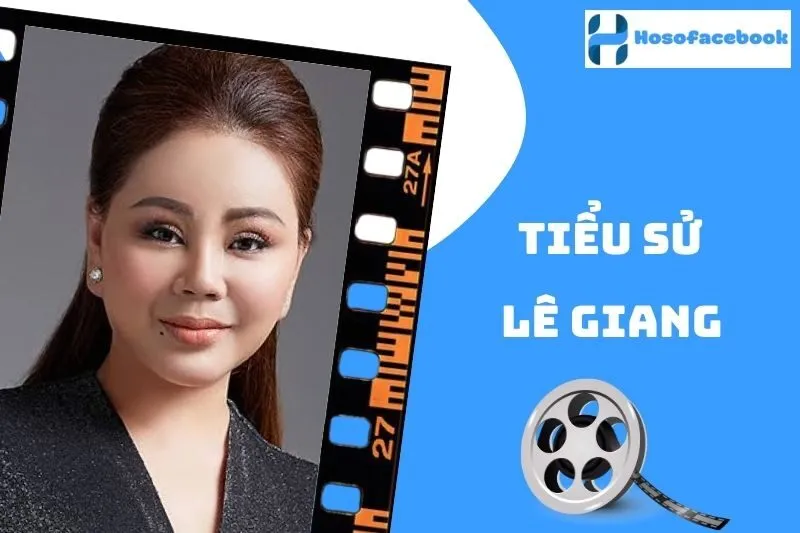 Tiểu sử Lê Giang 2025: Cuộc đời và sự nghiệp đầy thăng trầm