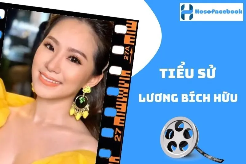 Tiểu sử Lương Bích Hữu 2025: Cuộc đời và sự nghiệp nổi bật