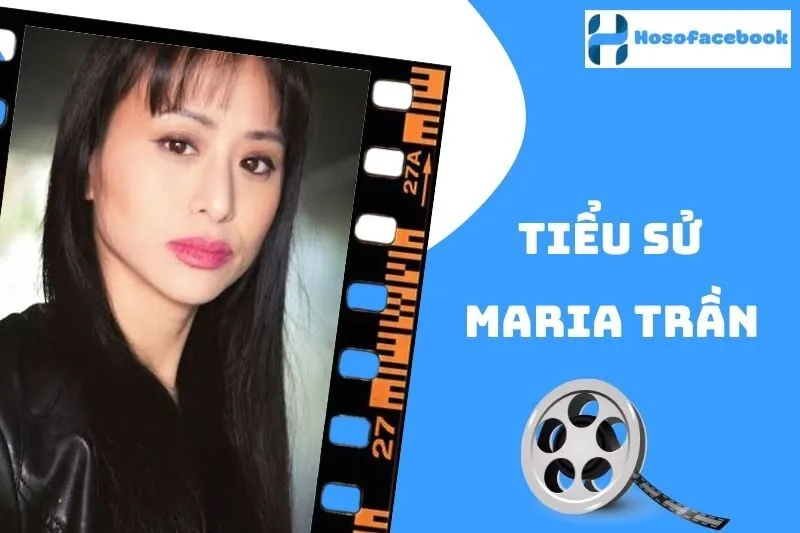 Tiểu sử Maria Trần 2025: Diễn viên võ thuật nổi bật