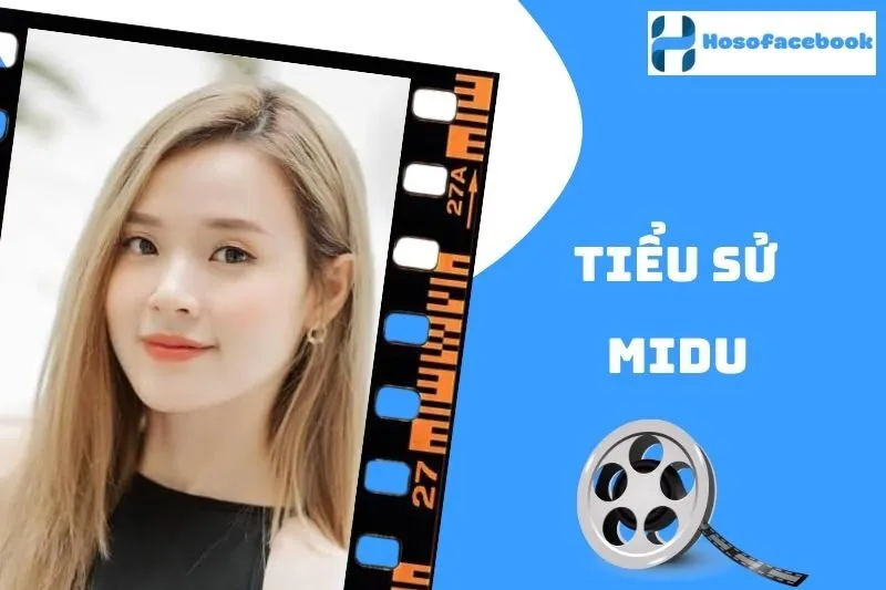 Tiểu sử Midu 2025: Cuộc đời, sự nghiệp và đời sống cá nhân