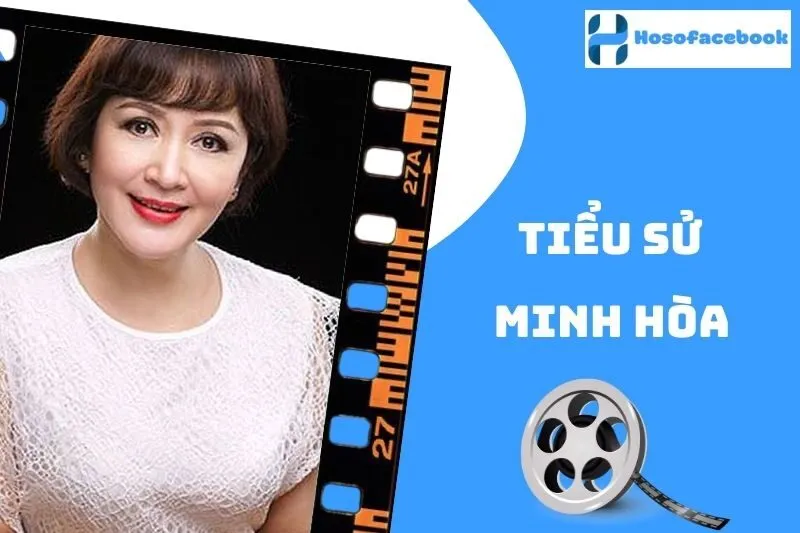 Tiểu sử Minh Hòa 2025: Cuộc đời và sự nghiệp nổi bật