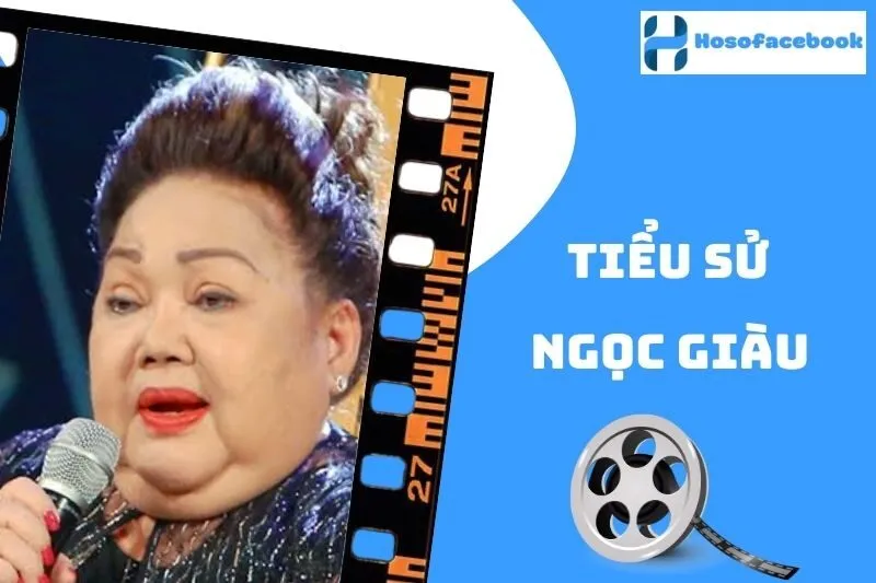 Tiểu sử Ngọc Giàu 2025: Sự nghiệp, Gia đình, Giải Thưởng