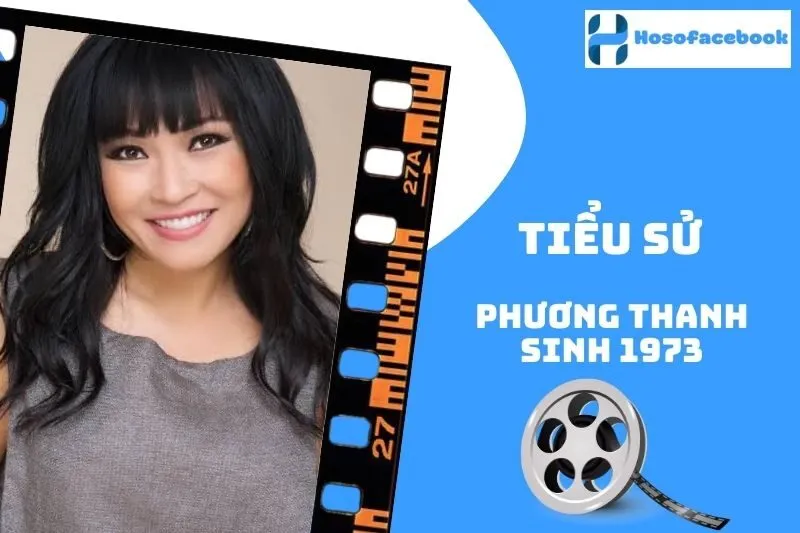 Tiểu sử Phương Thanh sinh 1973: Cuộc đời và sự nghiệp nổi bật