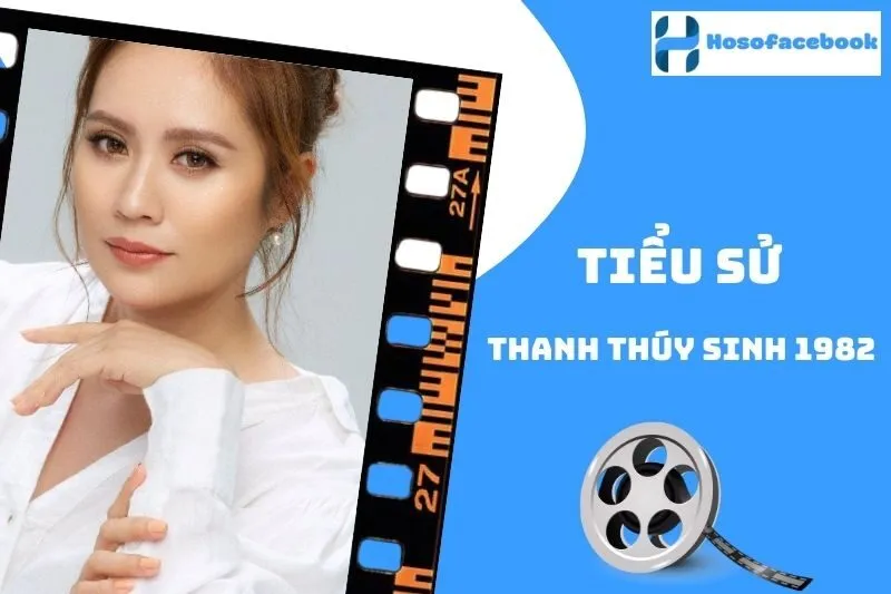 Tiểu sử Thanh Thúy sinh 1982: Hành trình sự nghiệp 2025