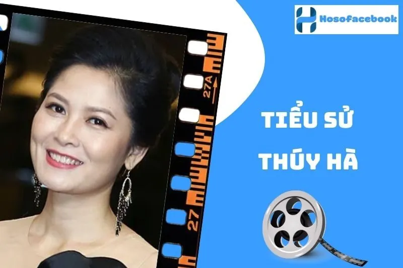 Tiểu Sử Thúy Hà 2025: Cuộc Đời và Sự Nghiệp Đầy Cống Hiến