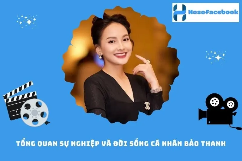 Tổng quan sự nghiệp và đời sống cá nhân Bảo Thanh