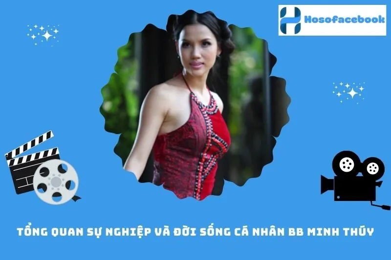 Tổng quan sự nghiệp và đời sống cá nhân BB Minh Thúy