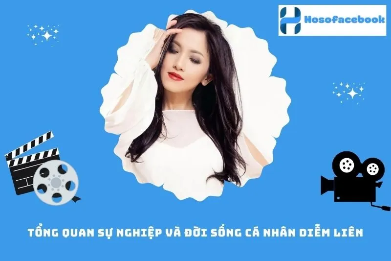 Tổng quan sự nghiệp và đời sống cá nhân Diễm Liên