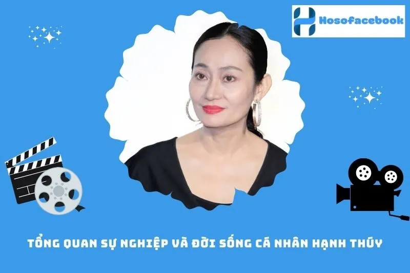 Tổng quan sự nghiệp và đời sống cá nhân Hạnh Thúy