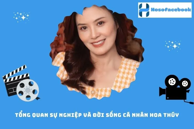 Tổng quan sự nghiệp và đời sống cá nhân Hoa Thúy