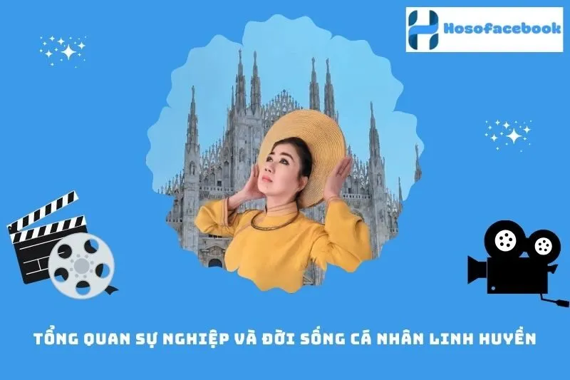 Tổng quan sự nghiệp và đời sống cá nhân Linh Huyền