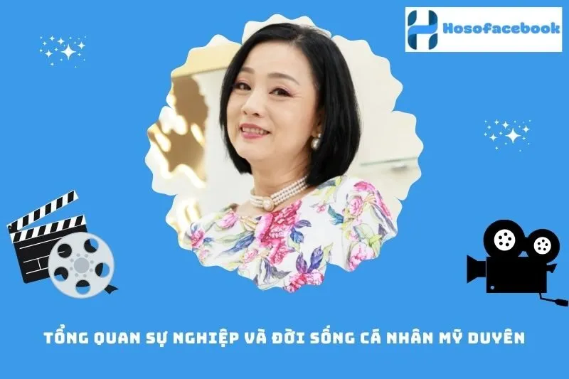 Tổng Quan Sự Nghiệp Và Đời Sống Cá Nhân Mỹ Duyên