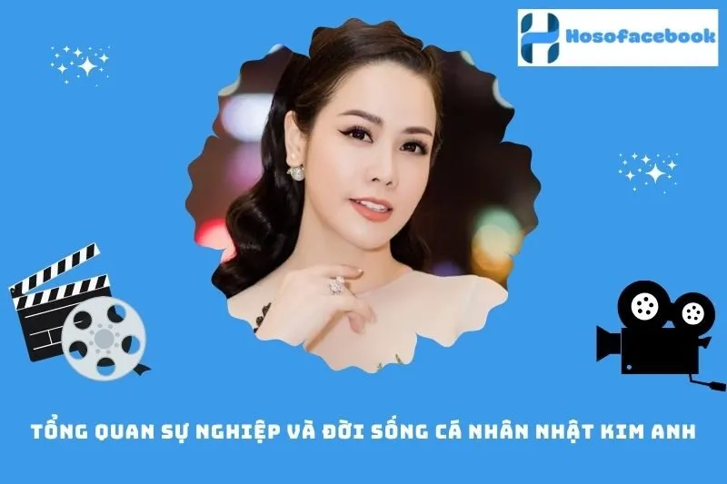 Tổng quan sự nghiệp và đời sống cá nhân Nhật Kim Anh