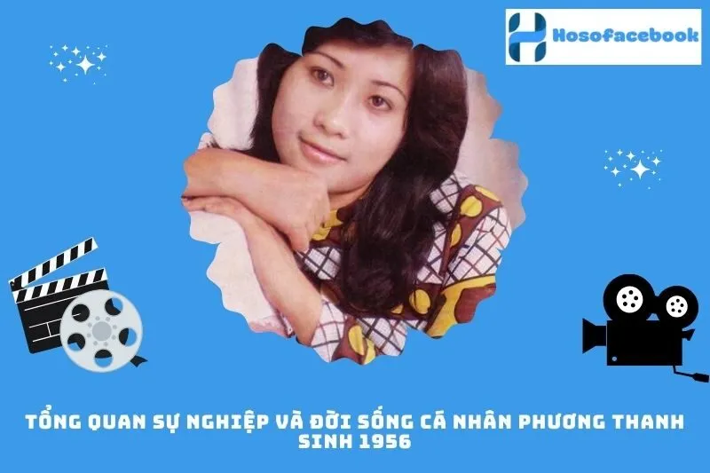 Tổng quan sự nghiệp và đời sống cá nhân Phương Thanh sinh 1956