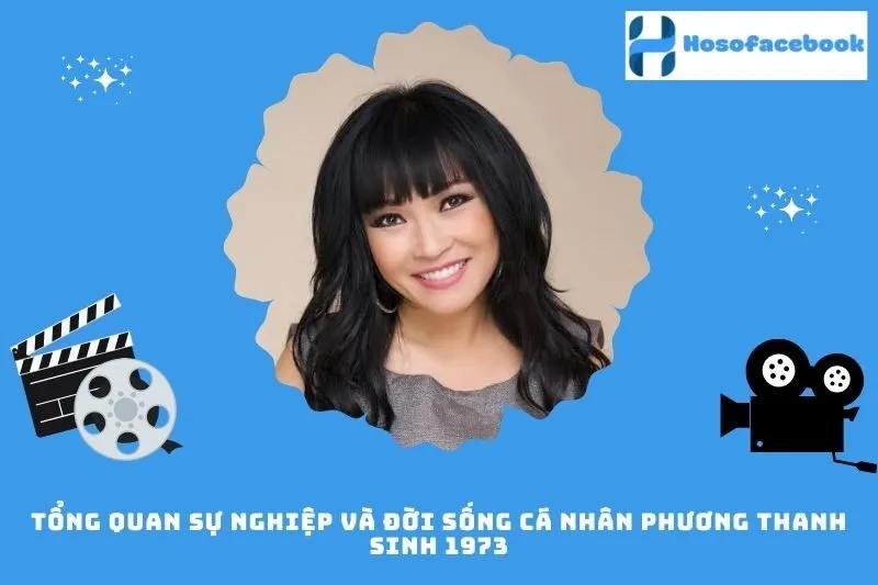 Tổng quan sự nghiệp và đời sống cá nhân Phương Thanh sinh 1973
