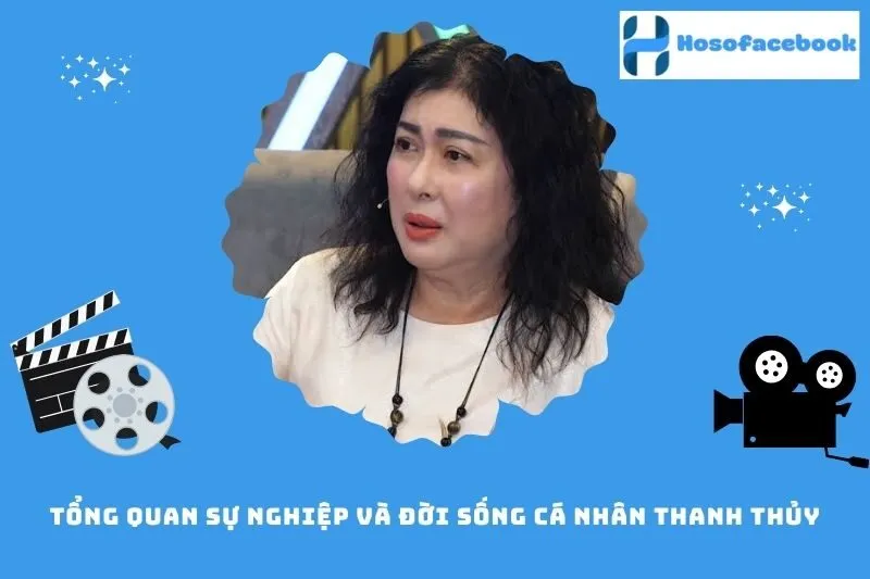 Tổng quan sự nghiệp và đời sống cá nhân Thanh Thủy