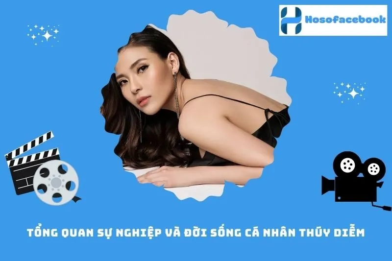 Tổng quan sự nghiệp và đời sống cá nhân Thúy Diễm