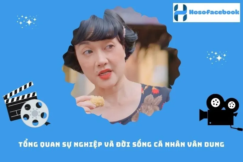 Tổng quan sự nghiệp và đời sống cá nhân Vân Dung