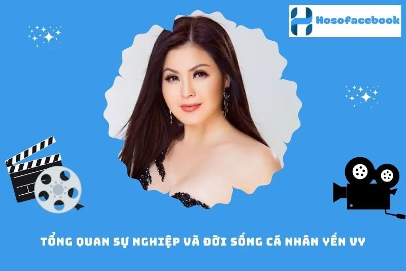 Tổng quan sự nghiệp và đời sống cá nhân Yến Vy
