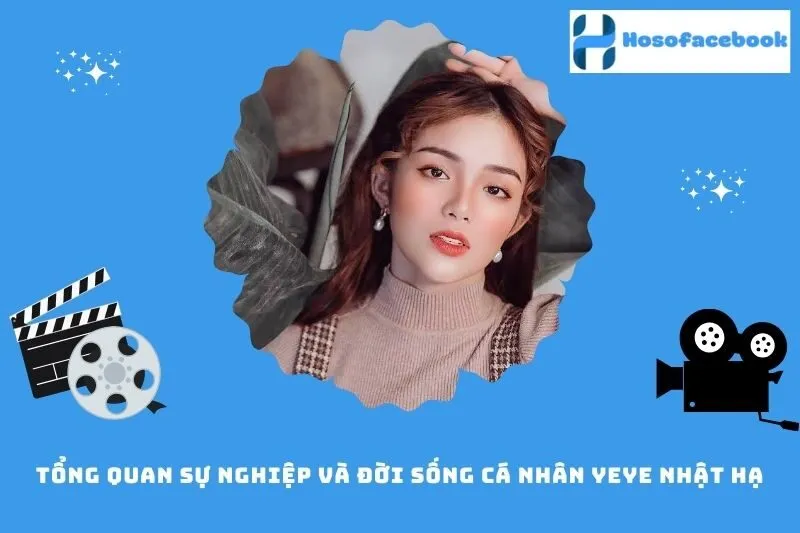 Tổng quan sự nghiệp và đời sống cá nhân Yeye Nhật Hạ